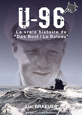 1U96, la vraie histoire de Das Boot / Le Bateau